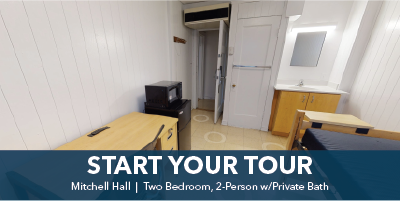 Mitchell Hall Virtual Tour: Two Bedroom, 2-Person w/ Private Bath