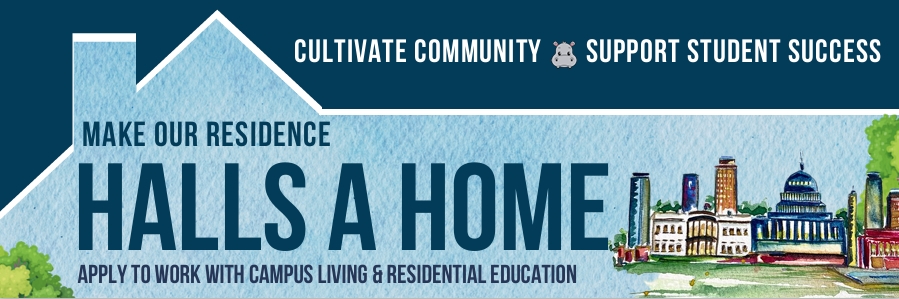 Cultivate Community, Support Student Success. Make Our Residence Halls a Home. Apply to Work With Campus Living & Residential Education.